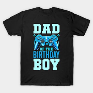 Dad of the Birthday Video Birthday T-Shirt